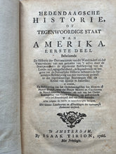 Load image in Gallery view, Amerika - Hedendaagsche Historie 3 delen - Isaäk Tirion - 1766-1768